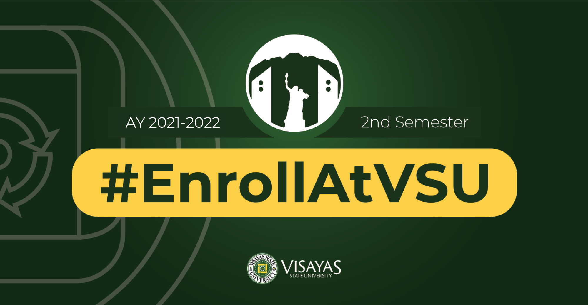 #EnrollAtVSU • 2nd Semester A.Y. 2021-2022