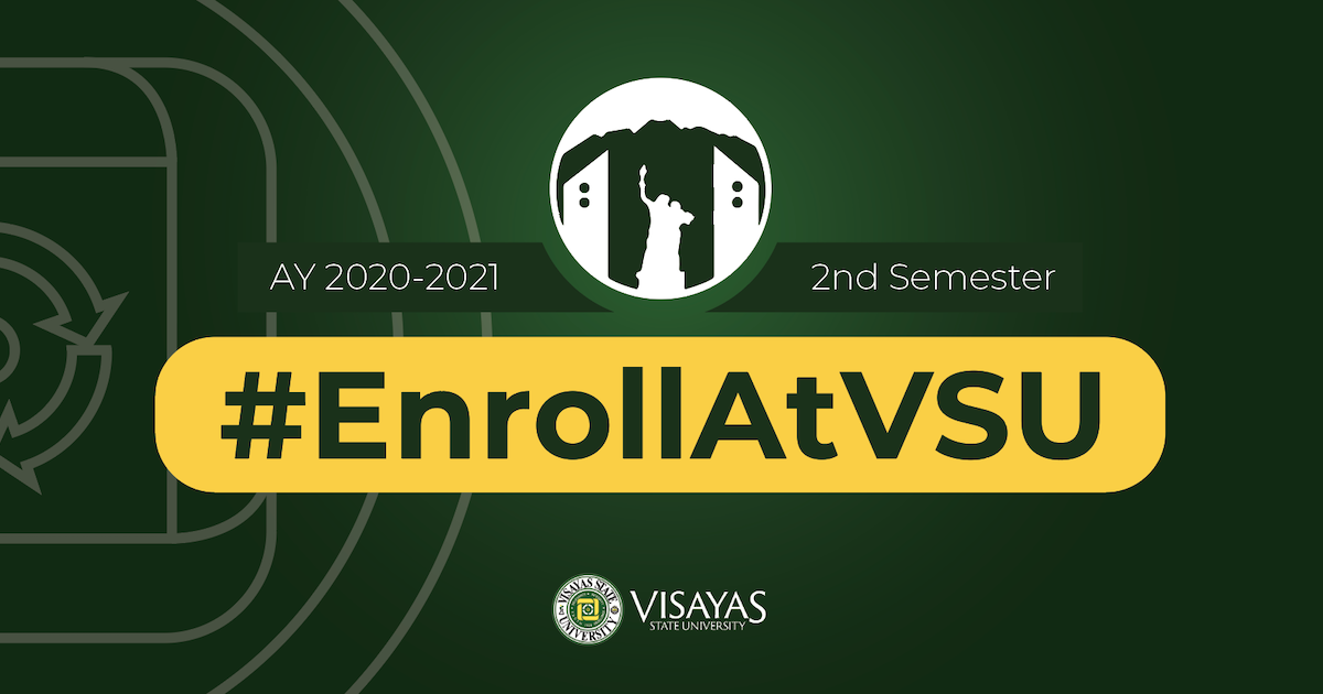 #EnrollAtVSU A.Y. 2021-2021 2nd Semester